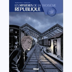 Série : Les mystères de la Troisième République