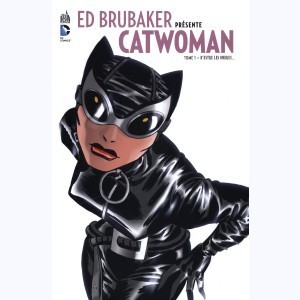 Ed Brubaker présente Catwoman