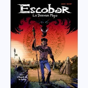 Série : Escobar Le dernier Maya