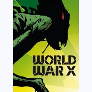 Série : World War X