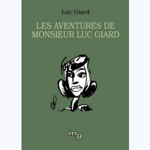 Les aventures de monsieur Luc Giard