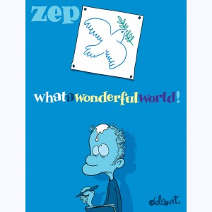 Série : What a Wonderful World !