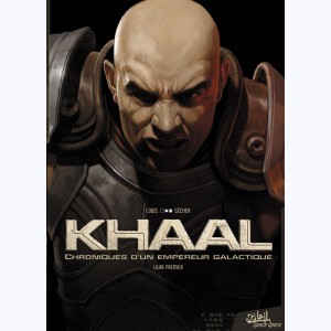 Série : Khaal, chroniques d'un empereur galactique